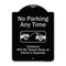 Signmission Designer Series-No Parking Any Time Violators Will Be Towed Away, 24" x 18", BS-1824-9966 A-DES-BS-1824-9966 - alternate 1
